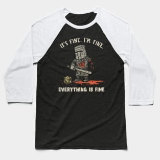 Everything 'Tis Fine Baseball T-Shirt